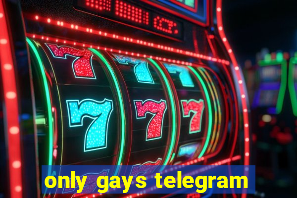 only gays telegram